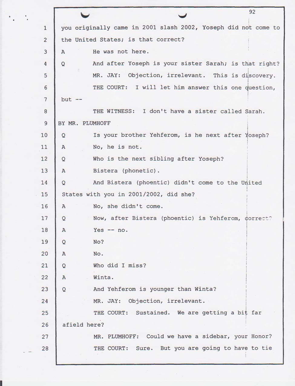 Angesom's testimony Jan. 23, 2008.